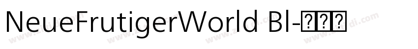 NeueFrutigerWorld Bl字体转换